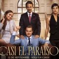 La coproducción de EFD “Casi el Paraíso” se estrena el 12 de septiembres en cines mexicanos